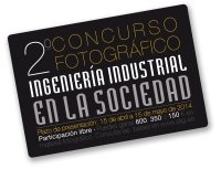 2º Concurso de Fotografía Ingeniería Industrial en la Sociedad